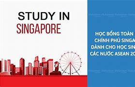 Học Bổng Chính Phủ Singapore 2025