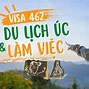 Visa 462 Có Dễ Xin Không