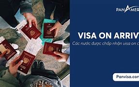 Visa On Arrival Là Gì